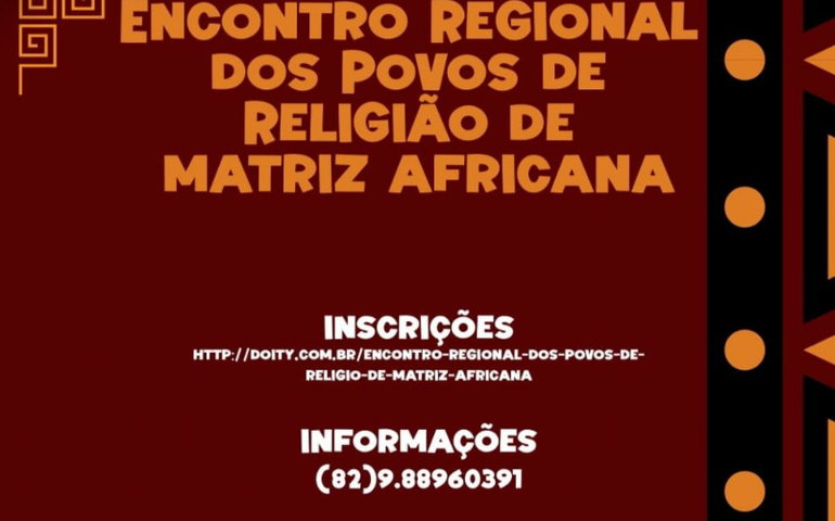 Arapiraca sedia Encontro Regional dos Povos de Religião de Matriz Africana