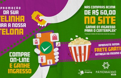 Pátio Maceió presenteia os clientes com ingressos de cinema com a campanha especial 