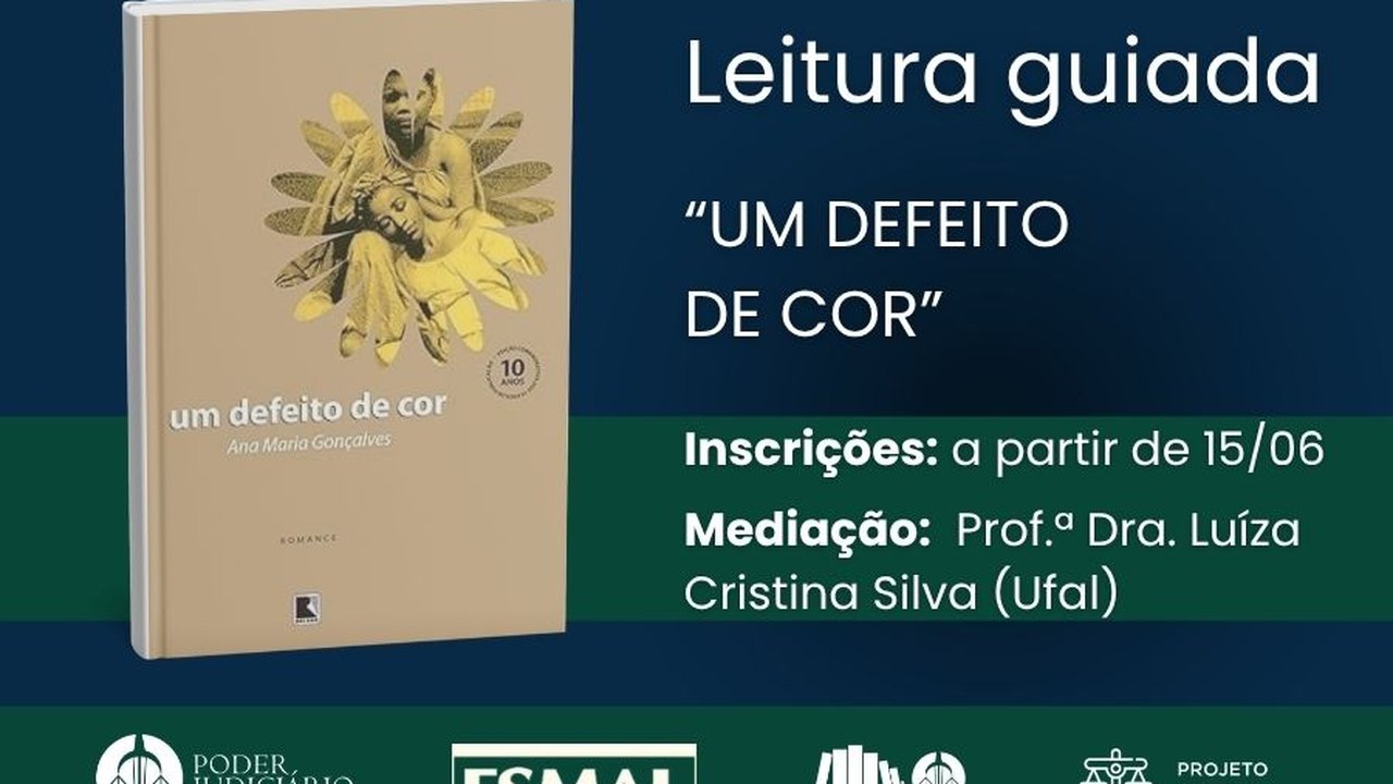 Biblioteca do Judiciário anuncia 2 ª edição da leitura guiada de “Um defeito de cor”