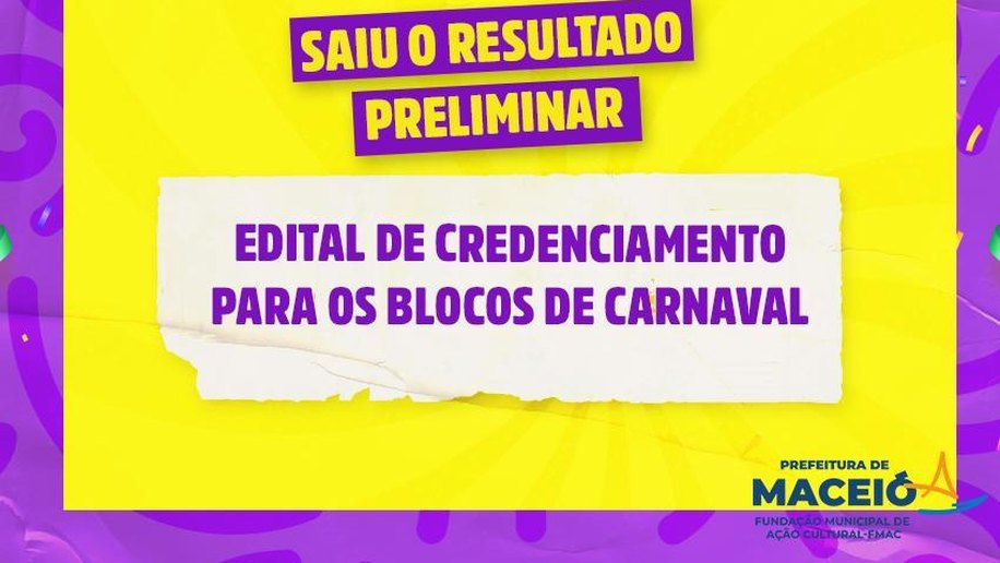 FMAC divulga resultado preliminar do edital de Blocos Carnavalescos