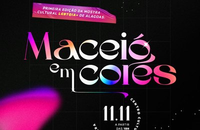 Maceió celebra a diversidade com a 1º edição da Mostra Cultural LGBTQIA+ de Alagoas