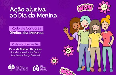 Casa da Mulher Alagoana promove ação alusiva ao Dia da Menina