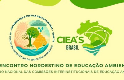 III Encontro Nordestino de Educação Ambiental vai reunir especialistas e educadores em Maceió