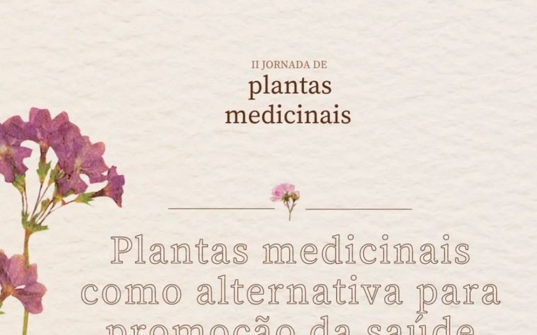 II Jornada de Plantas Medicinais acontece nos dias 29 e 30 de novembro