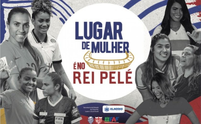 Selaj lança campanha “Lugar de Mulher é no Rei Pelé”