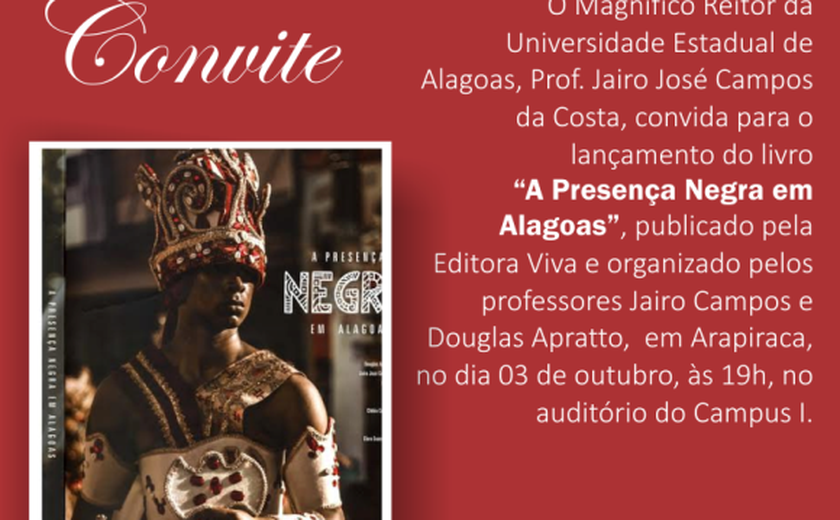 Uneal lançará livro “A Presença Negra em Alagoas” em Arapiraca