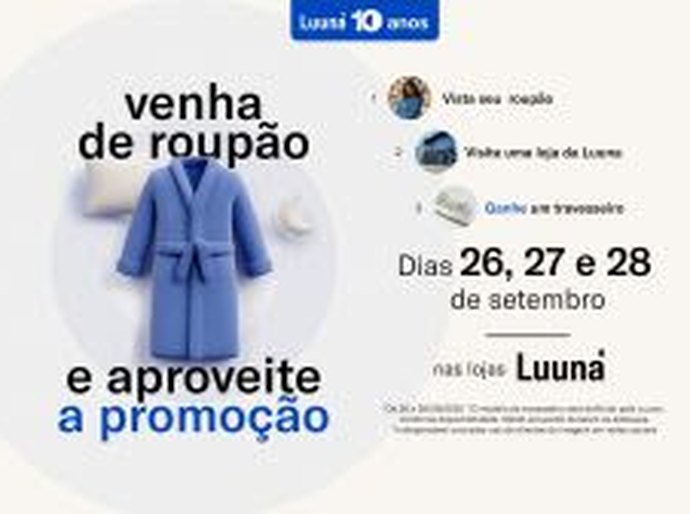 Luuna dará travesseiro grátis a clientes que visitarem suas lojas vestidos de roupão