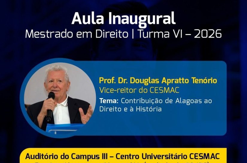 Vice-reitor do Cesmac ministra aula inaugural do Mestrado em Direito com foco na contribuição de Alagoas à História e ao Direito