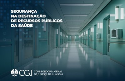 CGJAL estabelece novas regras para liberação de verbas da saúde
