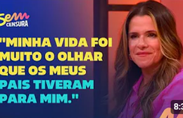 Sem Censura | Ingrid Guimarães comenta sobre a importância do teatro na sua vida e o apoio dos pais