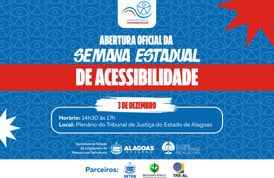 Abertura da Semana Estadual de Acessibilidade será no TJAL, nesta quarta (3)