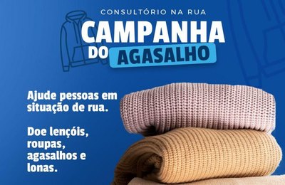 Campanha arrecada doações de roupas e agasalhos para pessoas em situação de rua e vítimas das chuvas