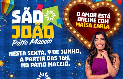 Shopping Pátio Maceió comemora o Dia dos Namorados com a campanha especial O Amor Está On-line
