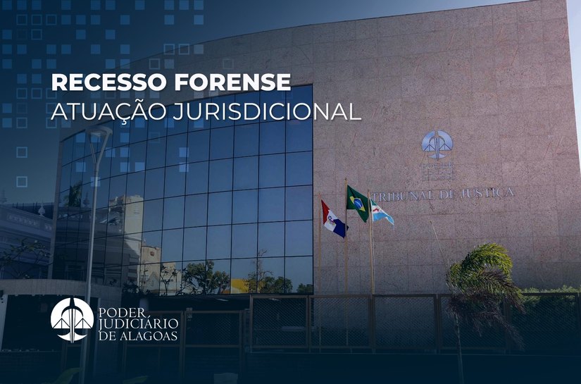 Presidência, Vice-Presidência e Daajuc mantêm atuação durante o recesso forense