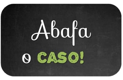 Elas sumiram? Não, não, não...
