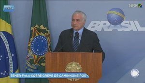 Michel Temer fala sobre greve de caminhoneiros