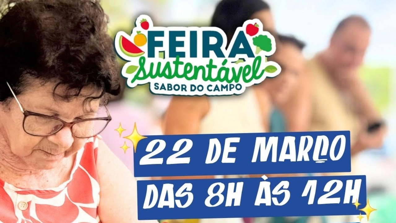 Feira Sustentável Sabor do Campo celebra agricultura familiar e educação ambiental neste domingo