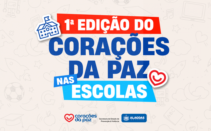 Secretaria de Prevenção à Violência lança 1ª edição do programa Corações da Paz nas Escolas