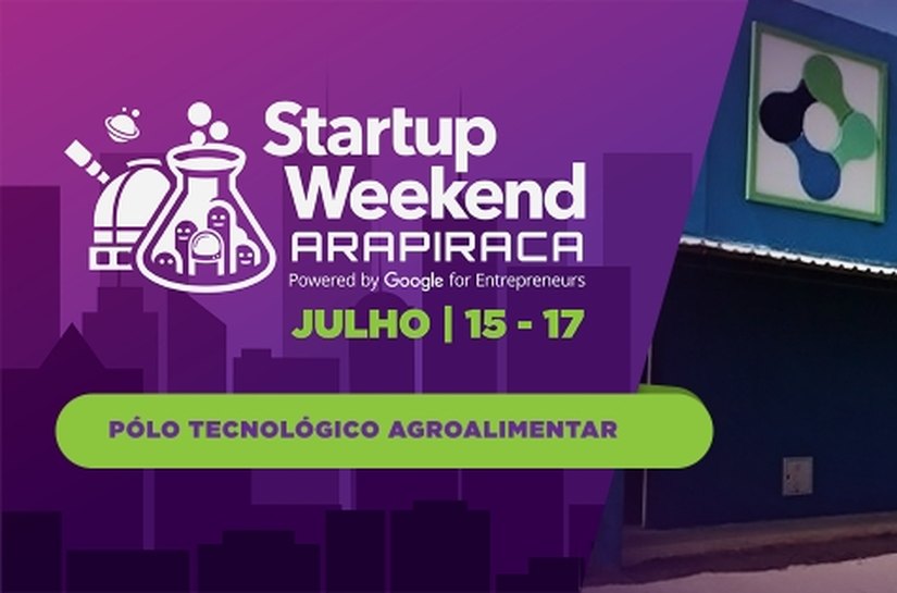 Polo Tecnológico Agroalimentar de Arapiraca recebe Startup Weekend