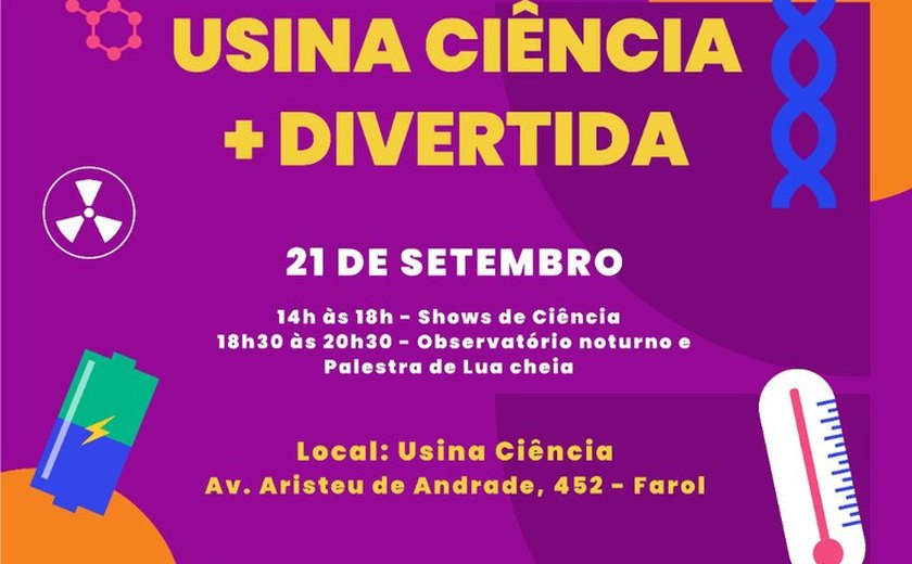 Usina Ciência realiza evento gratuito para toda a família no sábado (21)