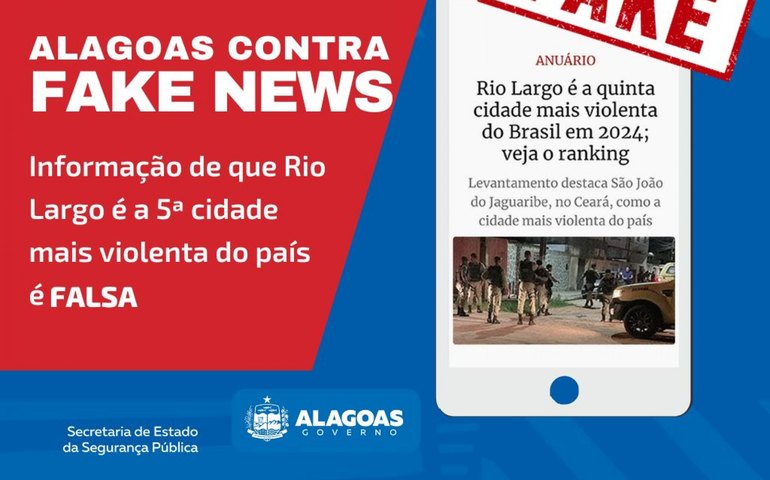 Informação de que Rio Largo é a 5ª cidade mais violenta do país é Fake News