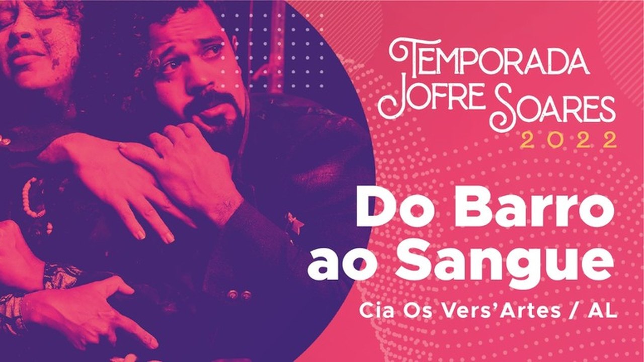 Teatro Jofre Soares recebe espetáculo “Do Barro ao Sangue”