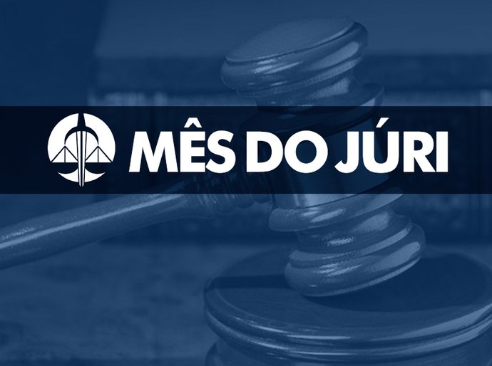 Mês do júri: Justiça estadual faz 18 julgamentos nesta segunda-feira (13)