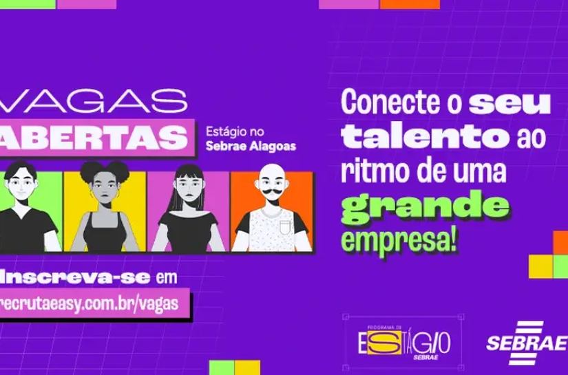 Sebrae Alagoas abre inscrições para seleção de estágio com vagas em Maceió e Arapiraca