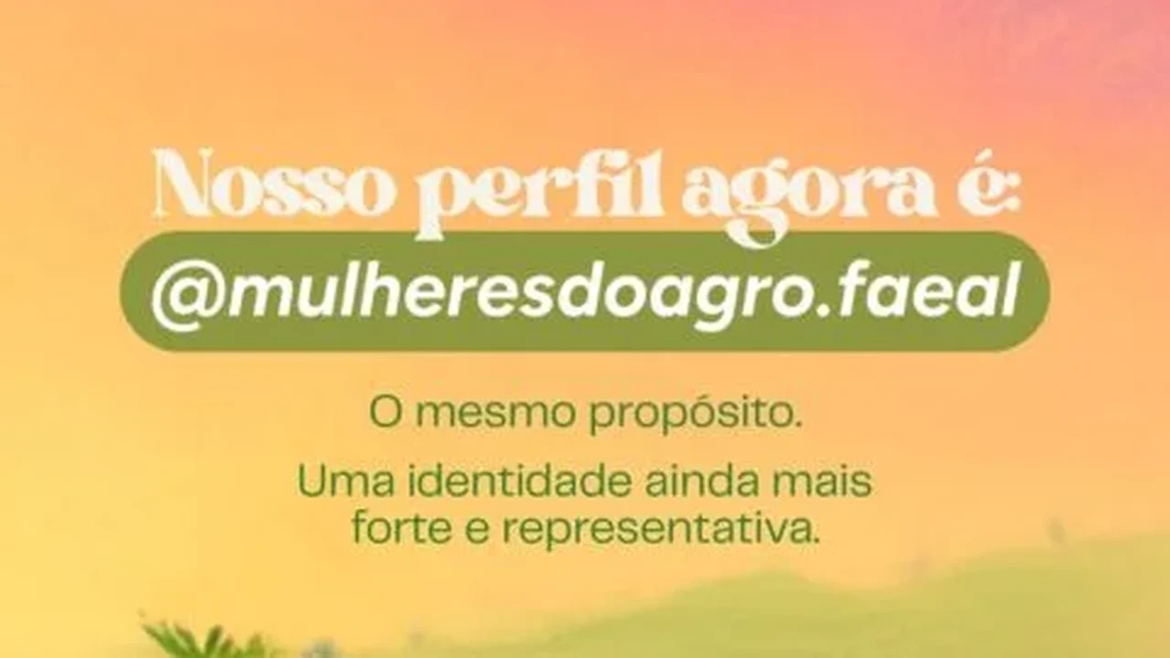 Comissão das Mulheres do Agro de Alagoas passa a adotar perfil “Mulheres do Agro Faeal” nas redes sociais
