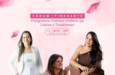 Ziane Costa participa de fórum itinerante sobre protagonismo feminino em Delmiro Gouveia