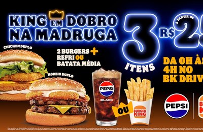 King em Dobro na Madruga: BK® e Pepsi Black lançam oferta exclusiva de 3 itens a partir de R$25,90 no BK® Drive