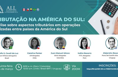 Tributação na América do Sul é tema de webinar promovido por Nelson Wilians Advogados e escritórios internacionais 
