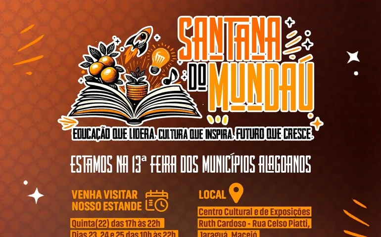 Com o tema: educação que lidera, cultura que inspira, futuro que cresce, Santana do Mundaú estará na 13ª Feira dos Municípios Alagoanos