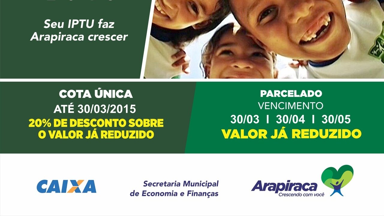 Arapiraca: Contribuintes ganham descontos no pagamento do IPTU 2015