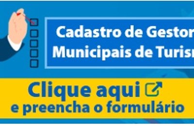 Prazo para preenchimento do cadastro no formulário de gestores de turismo foi estendido 