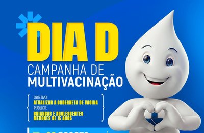 Delmiro Gouveia realiza Dia D da Campanha de Multivacinação neste sábado