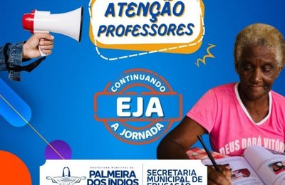 Secretaria de Educação de Palmeira prorroga inscrição para professores da modalidade EJA 