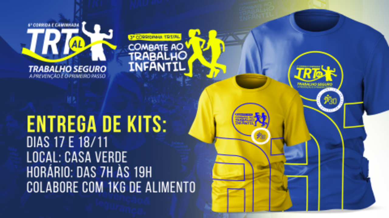6ª Corrida TRT/AL Trabalho Seguro; largada da prova kids às 15h30; Geral, às 16h