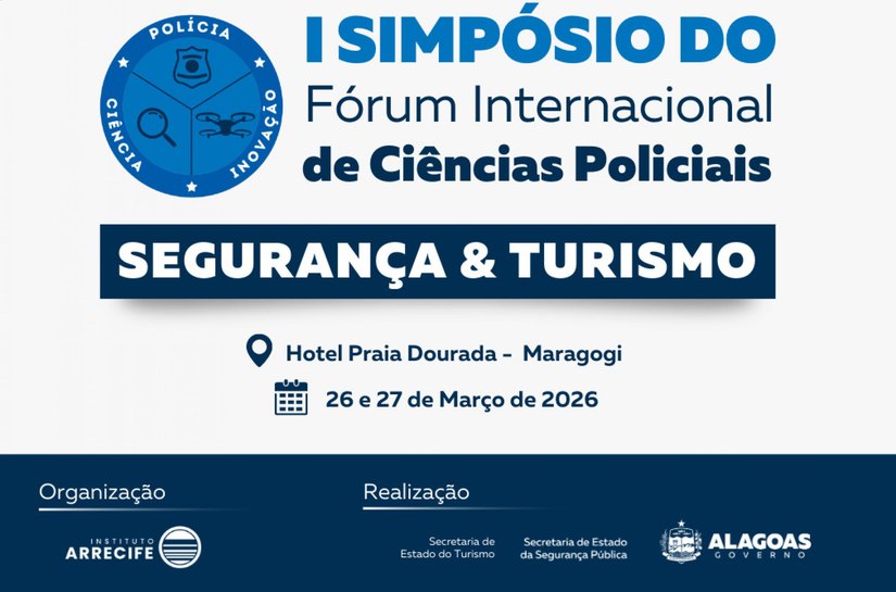 Segurança Pública promove 1º Simpósio do Fórum Internacional de Ciências Policiais com foco no turismo