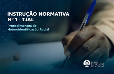 TJAL Regulamenta Procedimento de Heteroidentificação para Candidatos Negros e Quilombolas