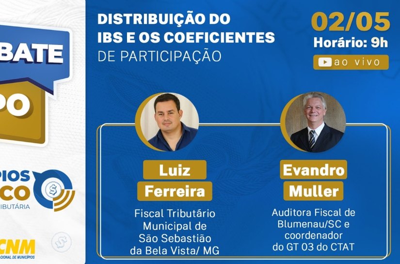 CNM promove bate-papo sobre distribuição do IBS e coeficientes de participação