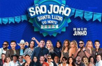 Santa Luzia anuncia sua programação junina que começa neste sábado (8)