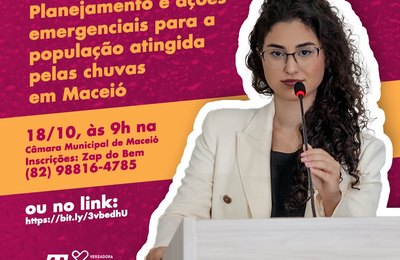 Teca Nelma quer ações para vítimas das chuvas em Maceió