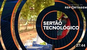 Caminhos da Reportagem | Sertão tecnológico