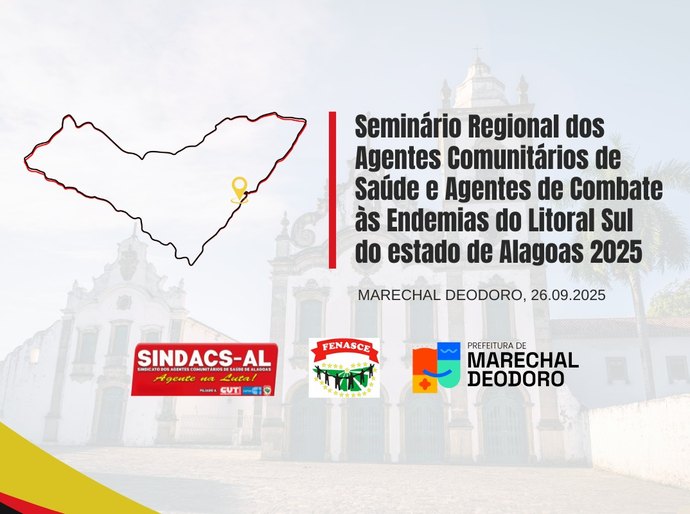 Representante do Ministério da Saúde e presidente da Fenasce participam de evento do Sindacs-AL
