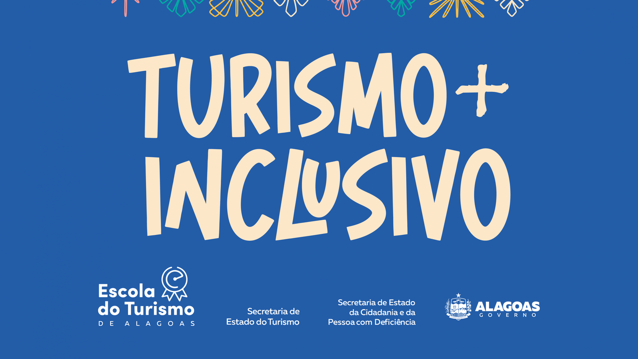 Governo de Alagoas lança o curso Turismo+Inclusivo nesta terça-feira