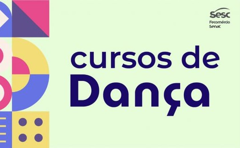 Sesc abre inscrições para cursos de dança e oferta 12 bolsas integrais para baixa renda