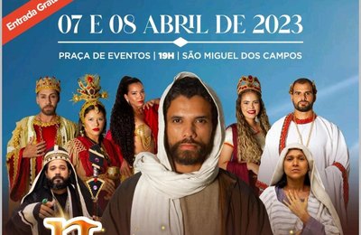 Tradicional “Paixão de Cristo” de Alagoas será encenada em São Miguel dos Campos nos dias 7 e 8 de abril   