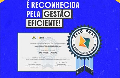 São José da Laje conquista selo nacional e tem gestão da assistência social reconhecida