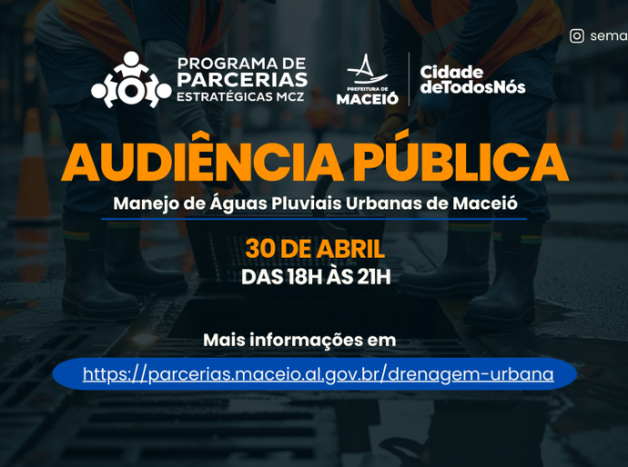 Audiência Pública vai debater concessão dos serviços de drenagem urbana em Maceió